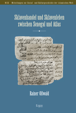 Sklavenhandel und Sklavenleben zwischen Senegal und Atlas von Osswald,  Rainer