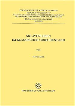 Sklavenleben im klassischen Griechenland von Klees,  Hans