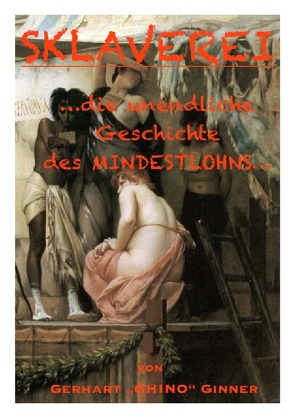 SKLAVEREI von ginner,  gerhart