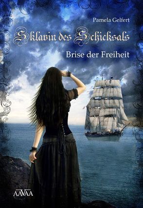 Sklavin des Schicksals (Band 1) von Gelfert,  Pamela