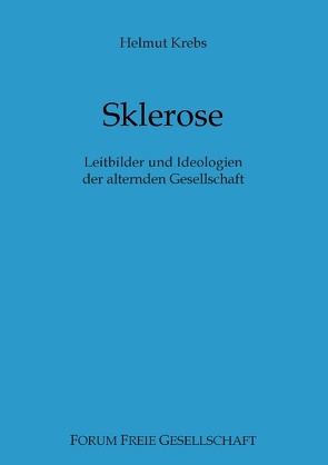 Sklerose von Krebs,  Helmut, Prollius,  Michael von