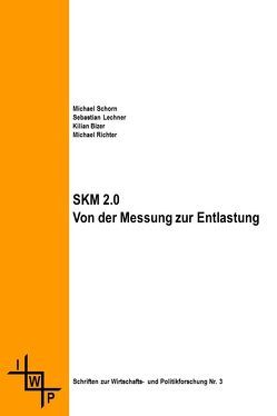 SKM 2.0 von Bizer,  Kilian, Lechner,  Sebastian, Naujokat,  Ulrich, Richter,  Michael, Schorn,  Michael, Schröder,  Silke, Wirth,  Roland