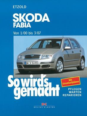 Skoda Fabia von 1/00 bis 3/07 von Etzold,  Rüdiger