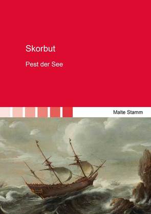 Skorbut von Stamm,  Malte