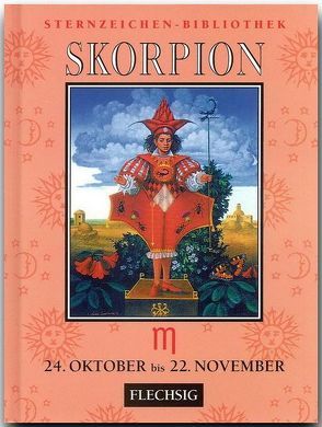 Skorpion 24. Oktober bis 22. November von Parker,  Derek, Parker,  Julia