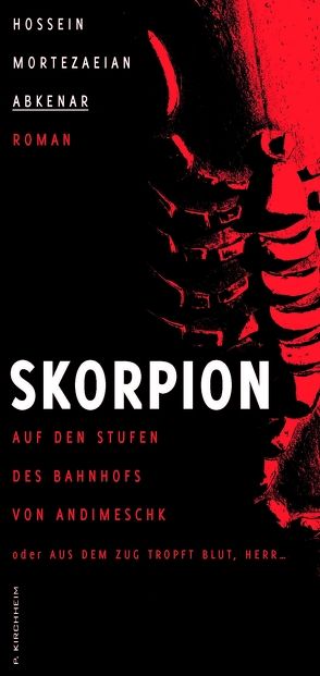 Skorpion von Abkenar,  Hossein Mortezaeian, Scharf,  Kurt