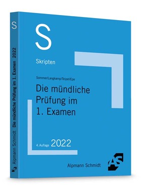 Skript Die mündliche Prüfung im 1. Examen von Epe,  Melanie, Langkamp,  Tobias, Sommer,  Christian, Teipel,  Kai H.