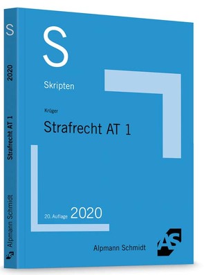 Skript Strafrecht AT 1 von Krüger,  Rolf