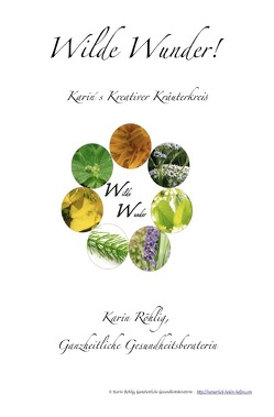 Skript: Wilde Wunder Kräuterkreis von Röhlig,  Karin