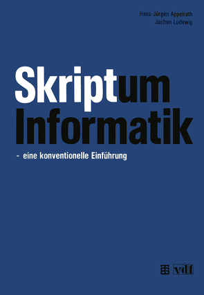 Skriptum Informatik von Appelrath,  Hans-Jürgen, Ludewig,  Jochen