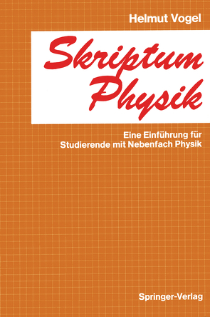 Skriptum Physik von Vogel,  Helmut