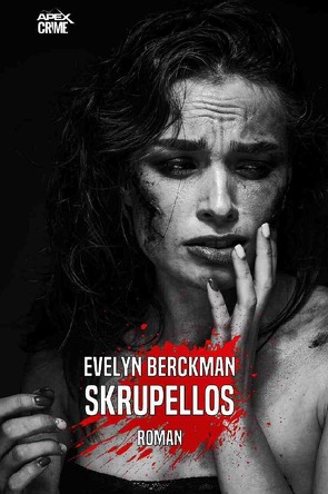 SKRUPELLOS von Berckman,  Evelyn, Dörge,  Christian