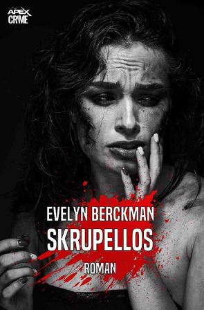 SKRUPELLOS von Berckman,  Evelyn, Dörge,  Christian