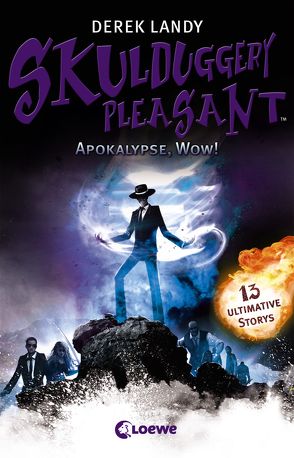 Skulduggery Pleasant – Apokalypse, Wow! von Landy,  Derek