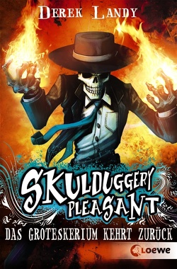 Skulduggery Pleasant (Band 2) – Das Groteskerium kehrt zurück von Höfker,  Ursula, Landy,  Derek