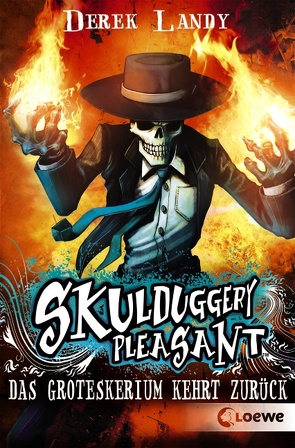 Skulduggery Pleasant (Band 2) – Das Groteskerium kehrt zurück von Höfker,  Ursula, Landy,  Derek