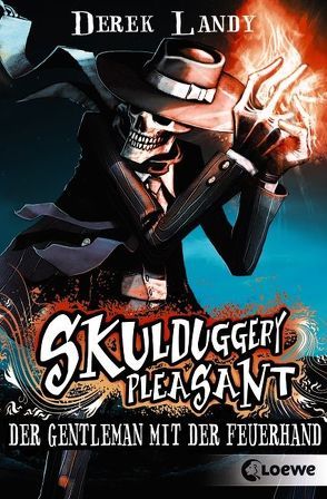 Skulduggery Pleasant (Band 1) – Der Gentleman mit der Feuerhand von Höfker,  Ursula, Landy,  Derek