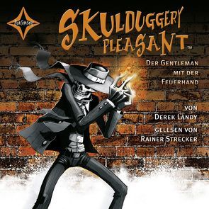 Skulduggery Pleasant – Folge 1 von Höfker,  Ulla, Landy,  Derek, Strecker,  Rainer