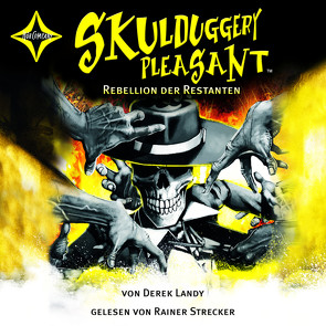 Skulduggery Pleasant – Folge 5 – Rebellion der Restanten von Höfker,  Ursula, Landy,  Derek