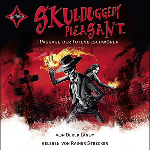 Skulduggery Pleasant – Folge 6 von Höfker,  Ursula, Landy,  Derek, Strecker,  Rainer