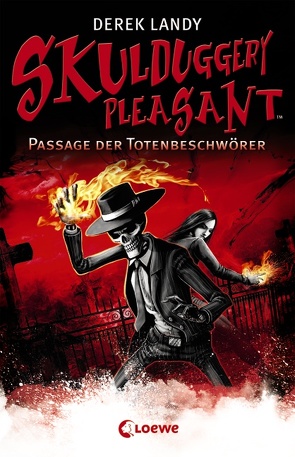 Skulduggery Pleasant 6 – Passage der Totenbeschwörer von Höfker,  Ursula, Landy,  Derek