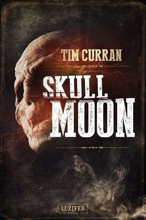 SKULL MOON von Curran,  Tim, Lischewski,  Nicole