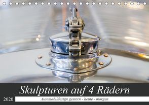 Skulpturen auf 4 Rädern – Automobildesign gestern – heute – morgen (Tischkalender 2020 DIN A5 quer) von Schürholz,  Peter