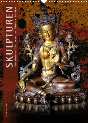 SKULPTUREN Hinduistische Göttinnen und Götter • Buddhas (Wandkalender 2022 DIN A3 hoch) von Maertens,  Bernd