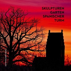 Skulpturengarten Spanischer Turm von Antonoff,  René, Bruns,  Thorsten, BS Kulturstiftung Darmstadt, Neumann-Prystaj,  Petra