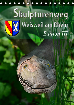 Skulpturenweg Weisweil am Rhein – Edition III (Tischkalender 2022 DIN A5 hoch) von Laue,  Ingo