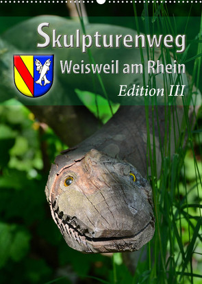 Skulpturenweg Weisweil am Rhein – Edition III (Wandkalender 2022 DIN A2 hoch) von Laue,  Ingo