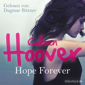 Sky & Dean-Reihe 1: Hope Forever von Bittner,  Dagmar, Ganslandt,  Katarina, Hoover,  Colleen