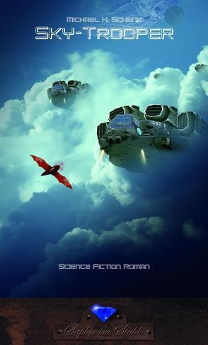 Sky-Troopers von H. Schenk,  Michael