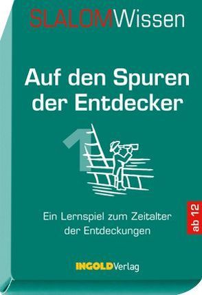 SLALOMWissen – Auf den Spuren der Entdecker 1 von Huber,  René