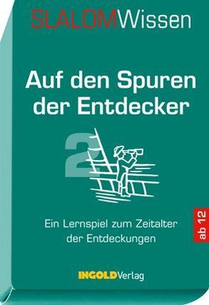 SLALOMWissen – Auf den Spuren der Entdecker 2 von Huber,  René