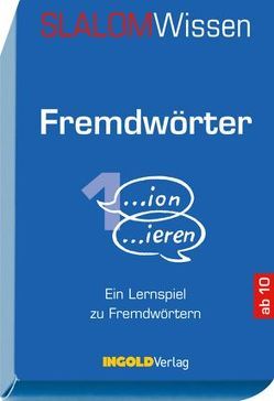 SLALOMWissen – Fremdwörter 1 von Woodtli Wiggenhauser,  Eva