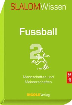 SLALOMWissen – Fussball 2 von Huber,  René