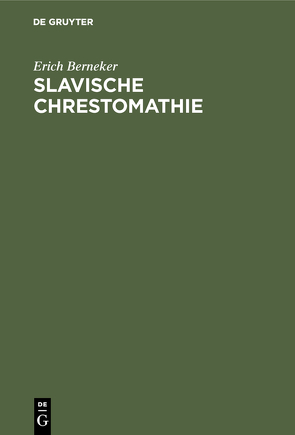 Slavische Chrestomathie von Berneker,  Erich