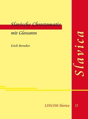 Slavische Chrestomatie mit Glossaren von Berneker,  Erich, Lüders,  Ulrich