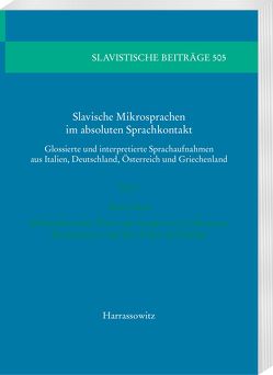 Slavische Mikrosprachen im absoluten Sprachkontakt von Breu,  Walter, Cunningham,  Stuart, Mader Skender,  Mia Barbara, Piccoli,  Giovanni, Thornton,  Catherine