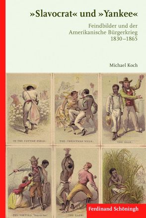 „Slavocrat“ und „Yankee“ von Koch M.A.,  Michael