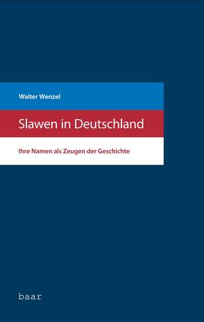 Slawen in Deutschland von Wenzel,  Walter