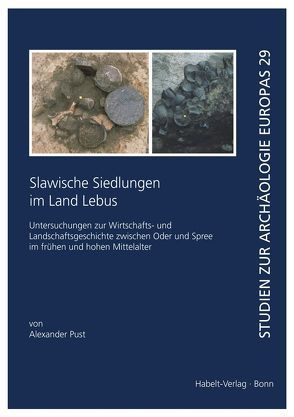 Slawische Siedlungen im Land Lebus von Pust,  Alexander