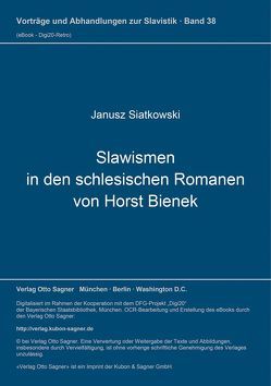 Slawismen in den schlesischen Romanen von Horst Bienek von Siatkowski,  Janusz