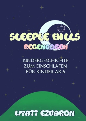 Sleeple Hills von Ezvaron,  Wyatt