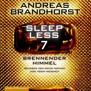 Sleepless – Brennender Himmel (Sleepless 7) von Brandhorst,  Andreas, Meisheit,  Yesim, Nathan,  David