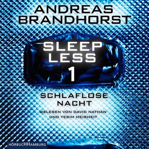 Sleepless – Schlaflose Nacht (Sleepless 1) von Brandhorst,  Andreas, Meisheit,  Yesim, Nathan,  David