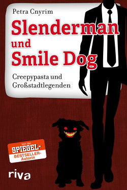 Slenderman und Smile Dog von Cnyrim,  Petra