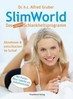 SlimWorld – Das clevere Schlankheitsprogramm von Gruber,  Alfred