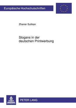 Slogans in der deutschen Printwerbung von Sulikan,  Zhanar